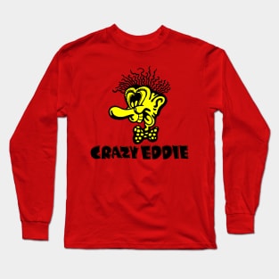 Crazy Eddie [Defunct Electronics Chain] Long Sleeve T-Shirt